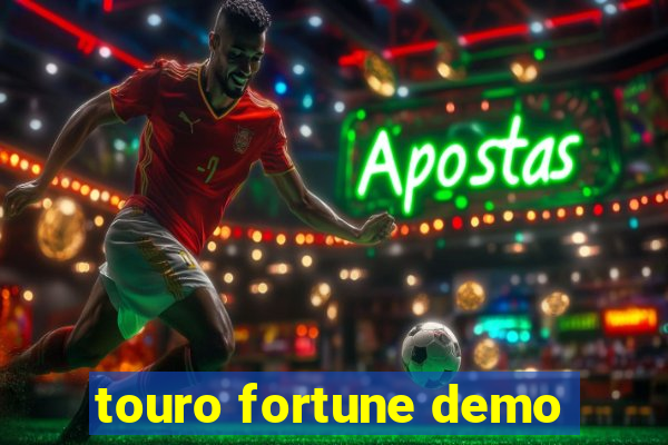 touro fortune demo